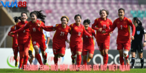 Thành tích nổi bật của bóng đá nữ việt nam